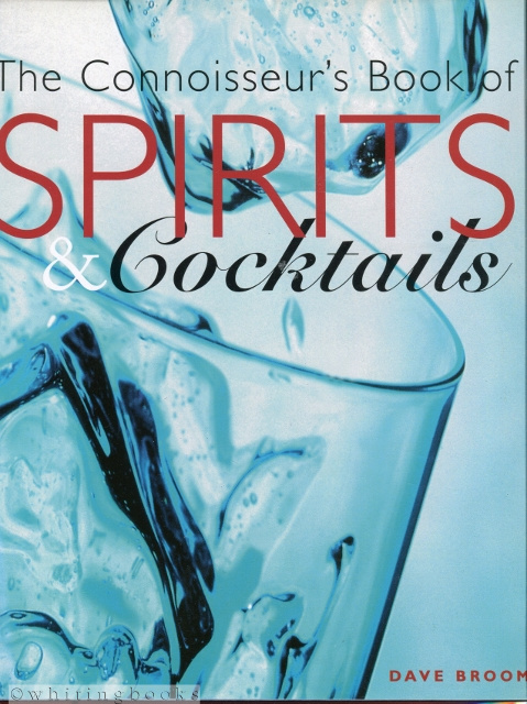 Image for The Connoisseur's Book of Spirits & Cocktails