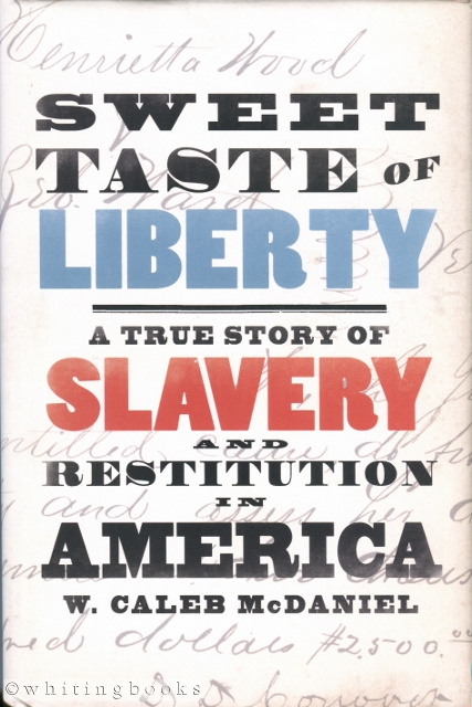 Image for Sweet Taste of Liberty: A True Story of Slavery and Restitution in America
