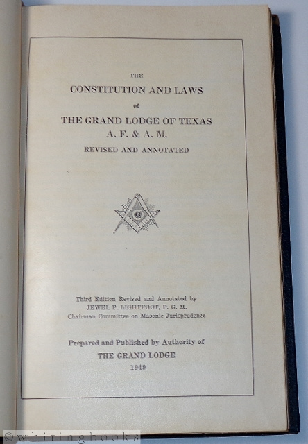 The Constitution and Laws of the Grand Lodge of Texas A. F. & A. M