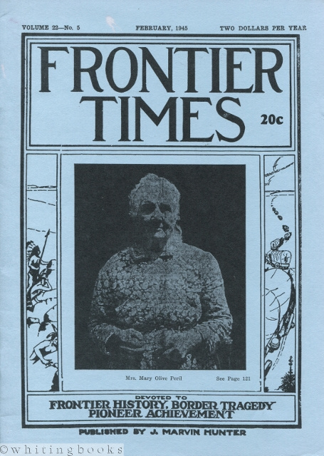 Frontier Times Volume 22, No. 5, 1945 [Reprint]
