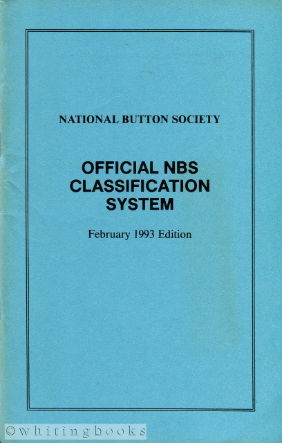 Image for Official National Button Society (NBS) Classification System - February 1993 Edition