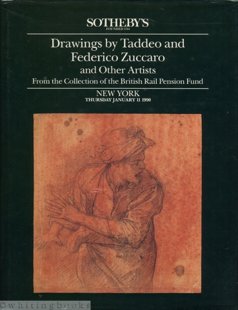 Image for Sotheby's Auction Catalog: Drawings by Taddeo and Federico Zuccaro and Other Artists from the Collection of the British Rail Pension Fund - New York, Thursday, Januart 11, 1990