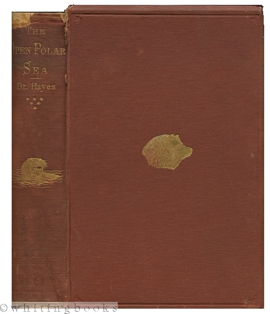 Image for The Open Polar Sea: A Narrative of a Voyage of Discovery Towards the North Pole, in the Schooner "United States"