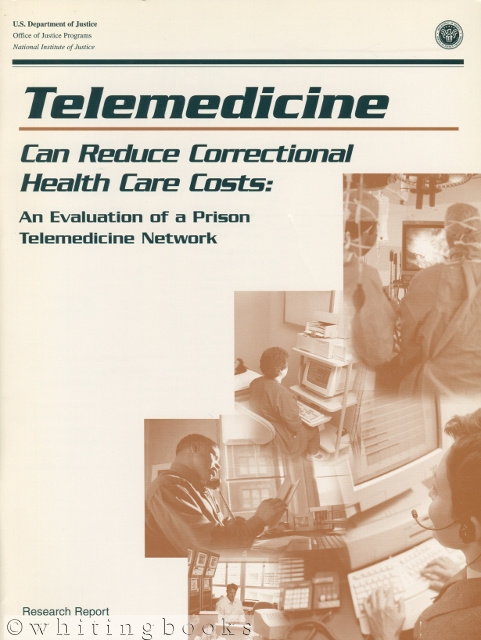 Telemedicine Can Reduce Correctional Health Care Costs: An Evaluation of a Prison Telemedicine Network