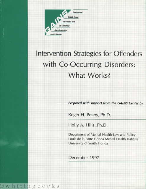 Image for Intervention Strategies for Offenders with Co-Occurring Disorders: What Works Intervention Strategies for Offenders with Co-Occurring Disorders: What Works