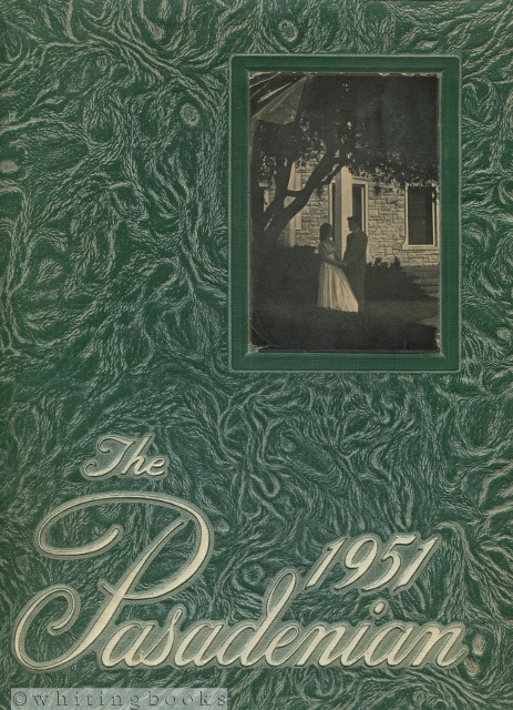Image for The 1951 Pasadenian High School Yearbook - Pasadena, Texas The 1951 Pasadenian High School Yearbook - Pasadena, Texas
