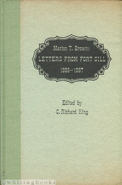 Image for Marion T. Brown: Letters from Fort Sill 1886-1887 Marion T. Brown: Letters from Fort Sill 1886-1887