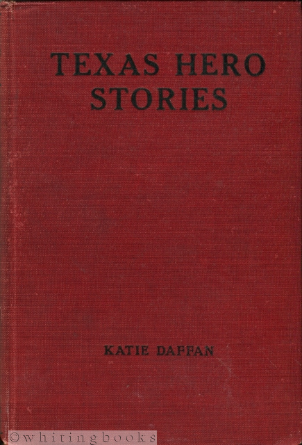 Image for Texas Hero Stories: An Historical Reader for the Grades Texas Hero Stories: An Historical Reader for the Grades