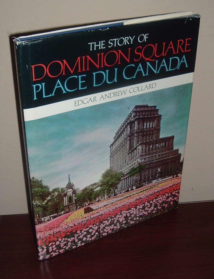 Image for The Story of Dominion Square Place Du Canada