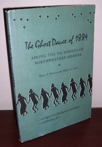 Image for The Ghost Dance of 1889: Among the Pai Indians of Northwestern Arizona
