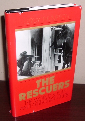 Image for The Rescuers: The World's Top Anti-Terrorist Units