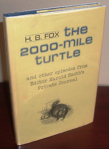 Image for The 2000-Mile Turtle and Other Episodes from Editor Harold Smith's Private Journal