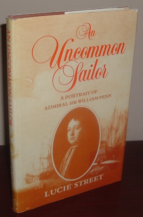 Image for An Uncommon Sailor: A Portrait of Admiral Sir William Penn English Naval Supremacy