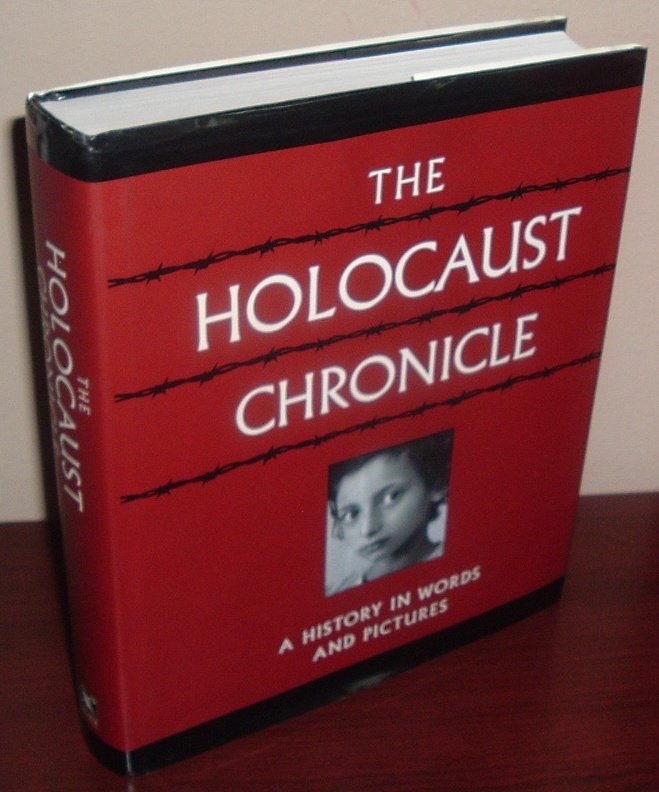 Image for The Holocaust Chronicle: A History in Words and Pictures